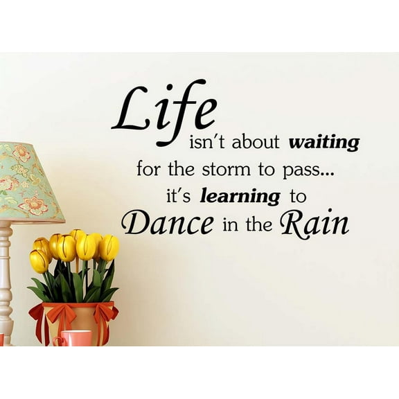 Life Isn't About Waiting for The Storm to Pass It's Learning to Dance in The rain 23 x 15 Vinyl Wall Art Quote Religious Decal Sticker Decor Motivational Inspirational Decorative