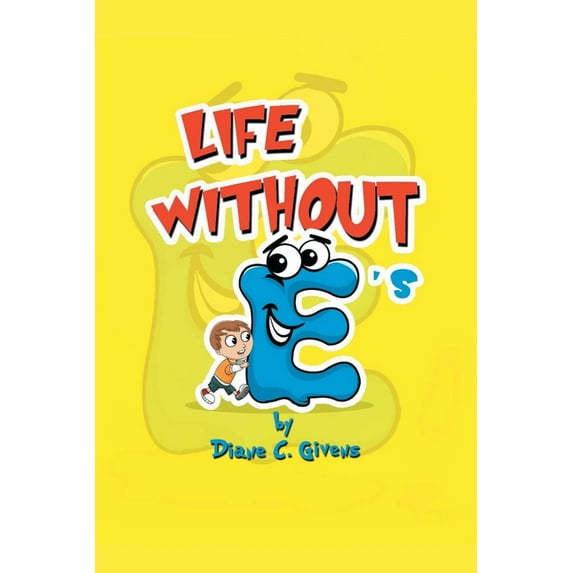Life Without E's, (Paperback)