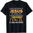 thumbnail image 1 of Life Without Jesus Funny Christian Religious Faith T-Shirt, 1 of 3