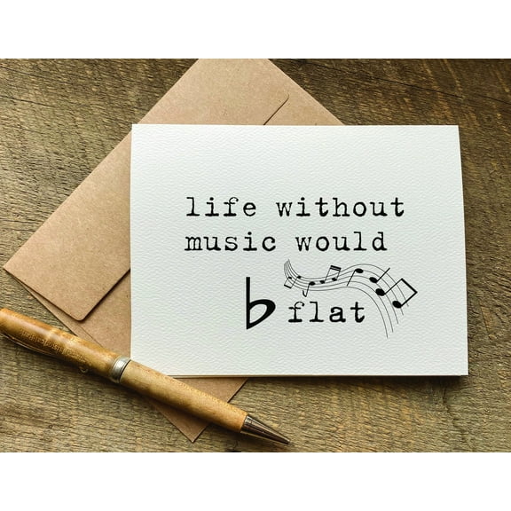 Life Without Music Would Be Flat Greeting Card – Humorous Musical Design – Blank Inside – Perfect for Music Lovers, Birthdays, or Encouragement