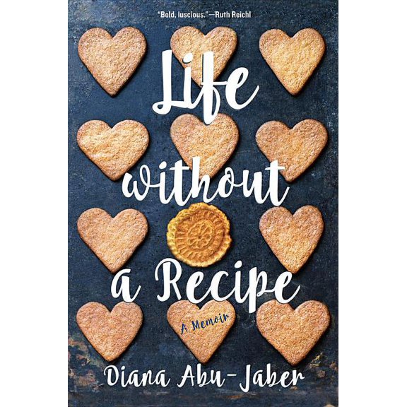 Life Without a Recipe: A Memoir, (Paperback)