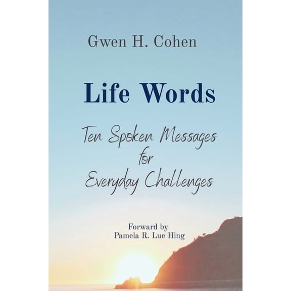 Life Words: Ten Spoken Messages for Everyday Challenges, (Paperback)