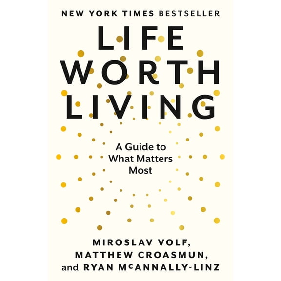 Pre-Owned Life Worth Living: A Guide to What Matters Most (Paperback) 0593489322 9780593489321