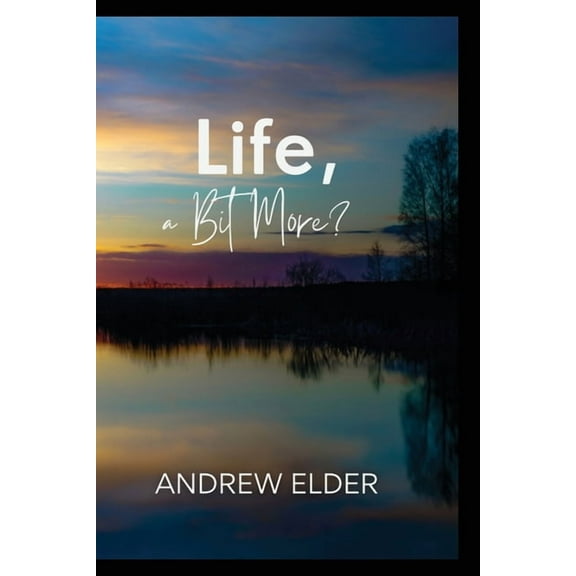 Life, a Bit More?, (Paperback)