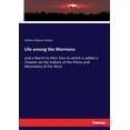 thumbnail image 1 of Life among the Mormons: and a March to their Zion to which is added a Chapter on the Indians of the Plains and Mountains, (Paperback), 1 of 1