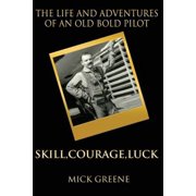 The Life and Adventures of an Old Bold Pilot Paperback