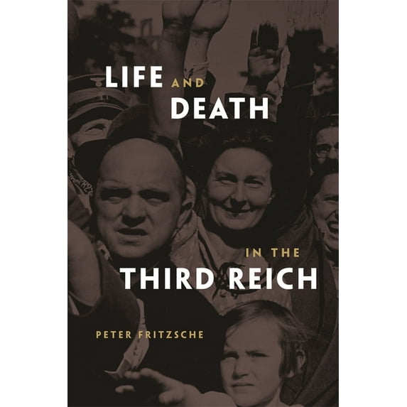Life and Death in the Third Reich, (Paperback)