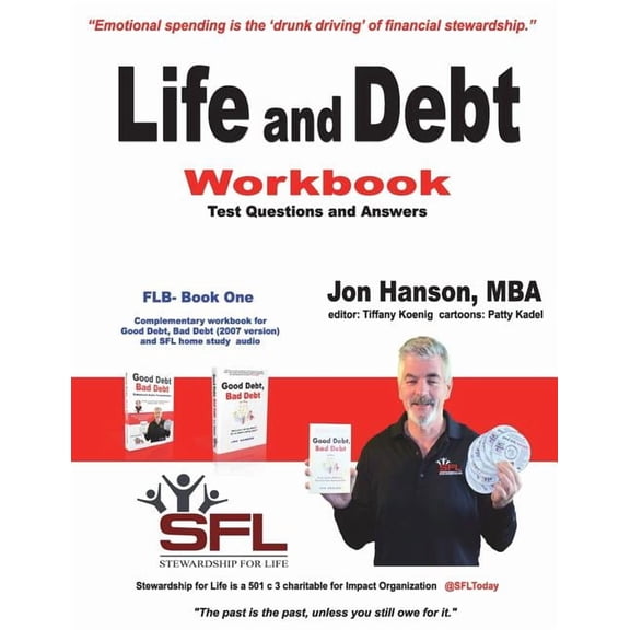 Financial Literacy Basics Life and Debt Workbook: Stewardship for Life Financial Literacy Workbook, Book 1, (Paperback)