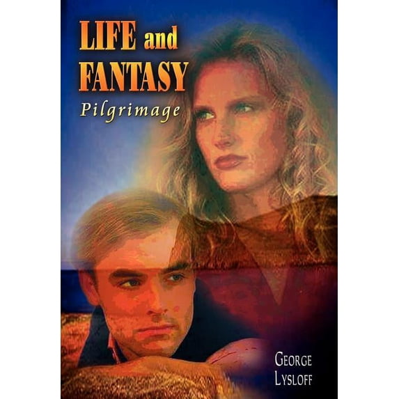 Life and Fantasy : Pilgrimage