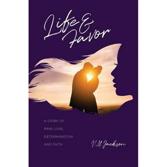 Life and Favor (Paperback) by V M Jackson