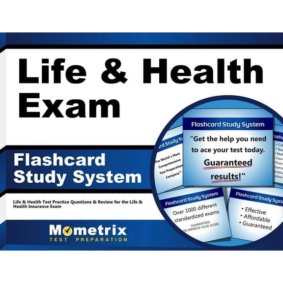 Life and Health Exam Flashcard Study System : Life and Health Test Practice Questions and Review for the Life and Health Insurance Exam