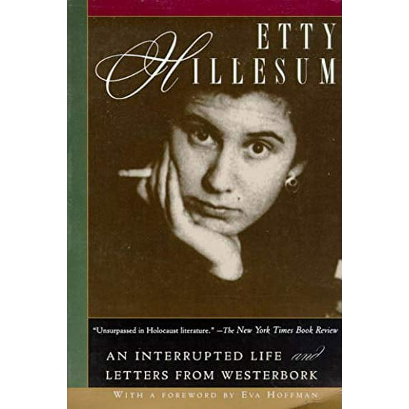 Pre-Owned Etty Hillesum: An Interrupted Life and Letters from Westerbork (Paperback) 0805050876 9780805050875