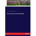 thumbnail image 1 of Life and Letters of Sir Gilbert Elliot, (Paperback), 1 of 1