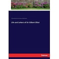 thumbnail image 1 of Life and Letters of Sir Gilbert Elliot (Paperback), 1 of 1