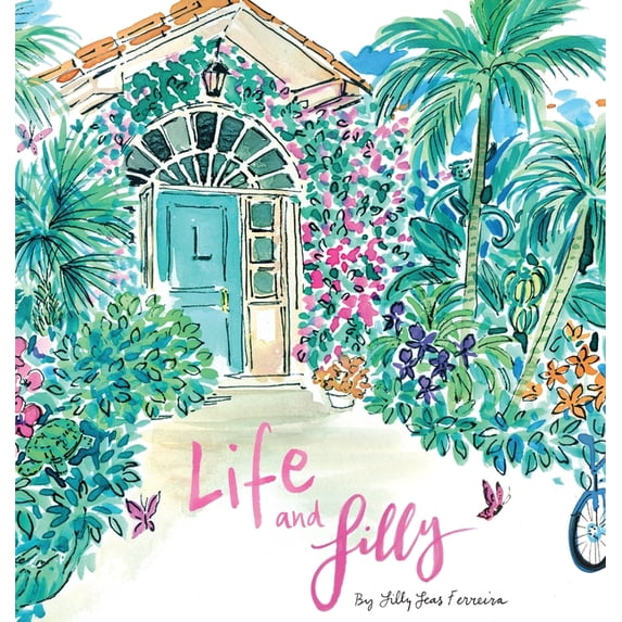 Life and Lilly: A Palm Beach Adventure, (Hardcover)