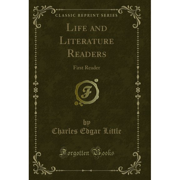 Life and Literature Readers: First Reader (Classic Reprint)