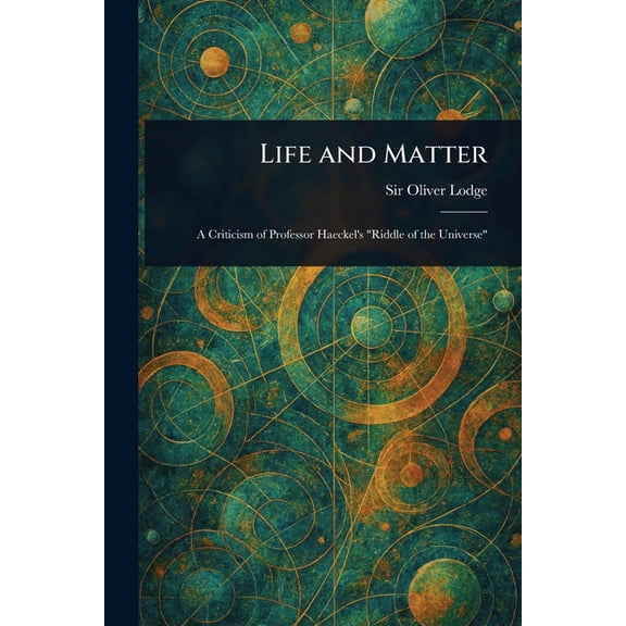 Life and Matter, (Paperback)