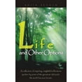 thumbnail image 1 of Life and Other Options: A Collection of Inspiring Quotations by Some of the Greatest 'Old Souls' the (Paperback) by John Harricharan, Anita Bergen, 1 of 1