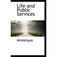 thumbnail image 1 of Life and Public Services, (Paperback), 1 of 1