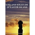 thumbnail image 1 of Life and Solitude In Easter Island (Hardcover) by Dr. Dari-O Verdugo-Binimelis, 1 of 1