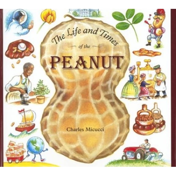Pre-Owned Life and Times of the Peanut (Hardcover) 0395722896 9780395722893