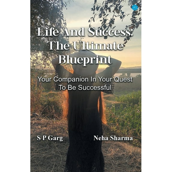 Life and success: The Ultimate Blueprint, (Paperback)