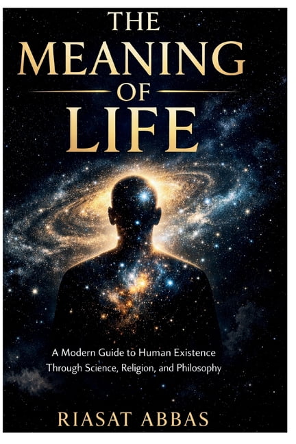 A Life of Meaning: How to Live with Purp Life and the World: The Unified Story of Human Life Through Religion, Philosophy and Science, Book 1, (Paperback)