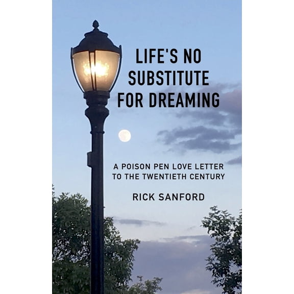 Life's No Substitute For Dreaming, (Paperback)