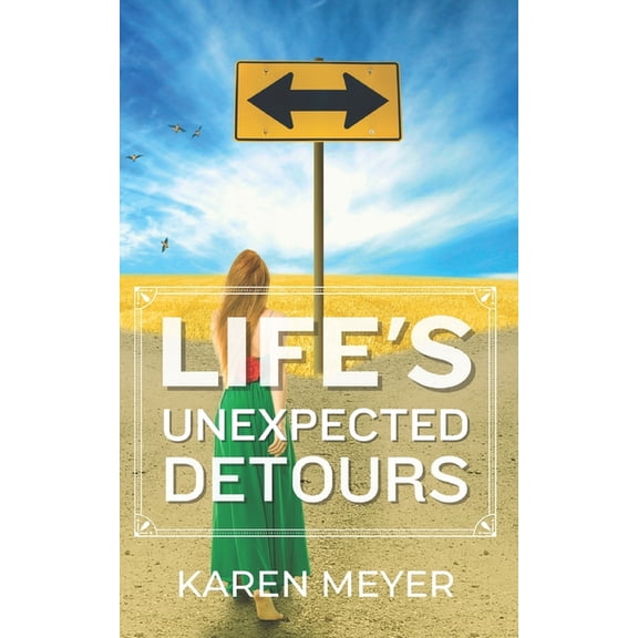 Life's Unexpected Detours, (Paperback)