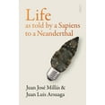thumbnail image 1 of Life as Told by a Sapiens to a Neanderthal, (Paperback), 1 of 1