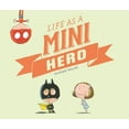 thumbnail image 1 of Life as a Mini Hero, (Hardcover), 1 of 1