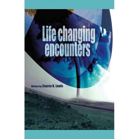 Life-changing Encounters