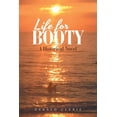 thumbnail image 1 of Life for Booty: A Historical Novel (Paperback), 1 of 1