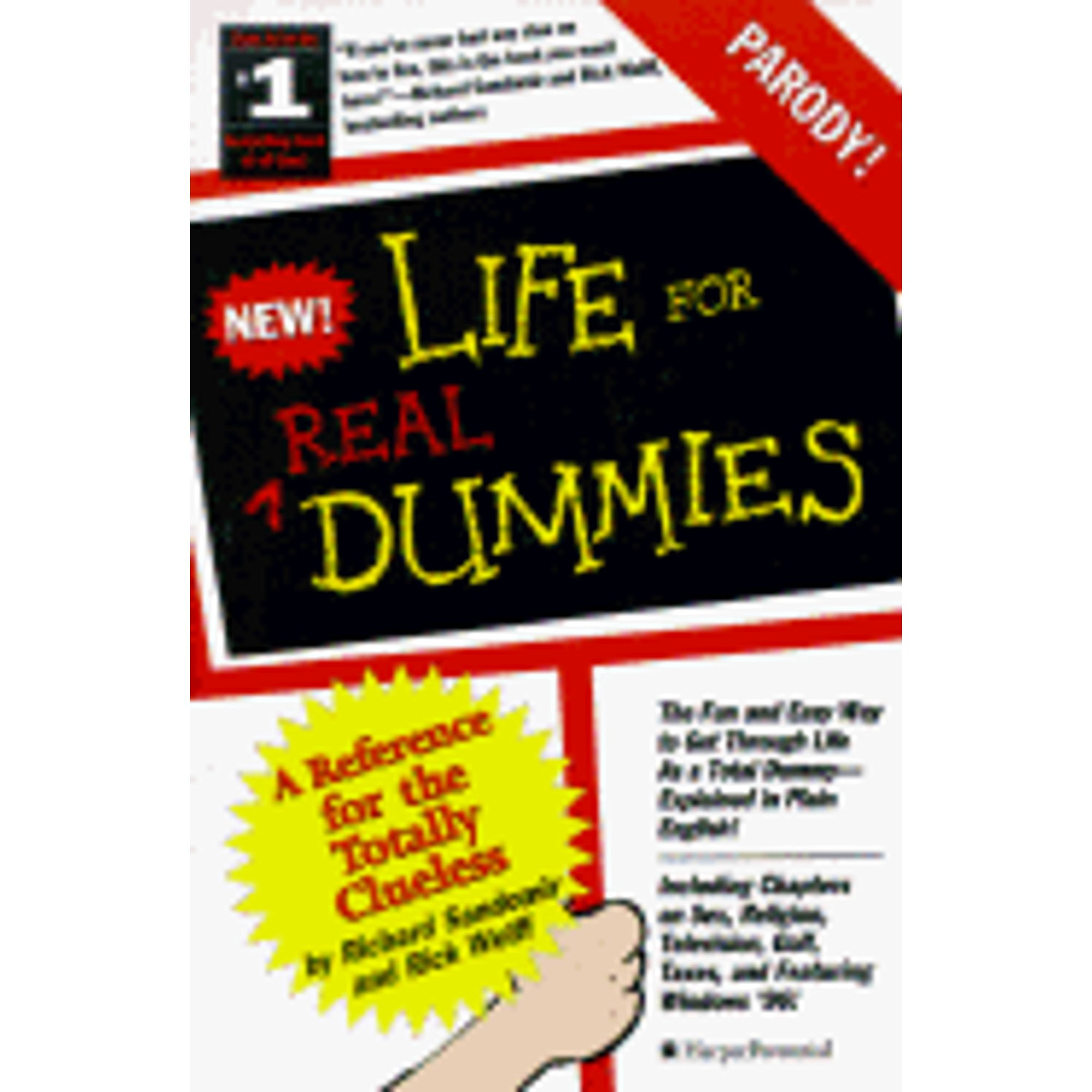 Life for Real Dummies: A Reference for the Totally Clueless (Paperback) by Richard Sandomir, Rick Wolff