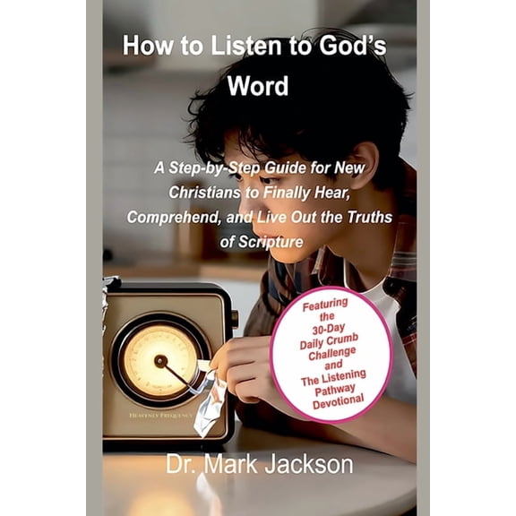 Life from A to Z in the Word How to Listen to God's Word, Book 3, (Paperback)