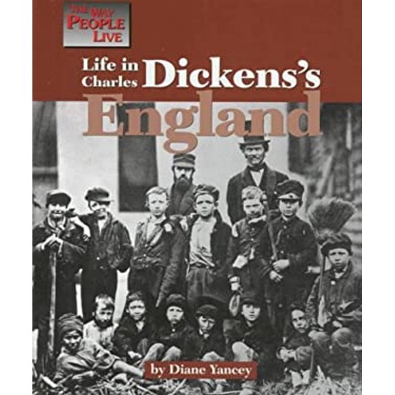 Pre-Owned Life in Charles Dicken's England (Way People Live) (Unknown) 1560060980 9781560060987
