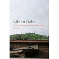 thumbnail image 1 of Life in Debt : Times of Care and Violence in Neoliberal Chile (Edition 1) (Hardcover), 1 of 1