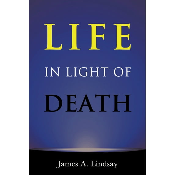 Life in Light of Death, (Paperback)