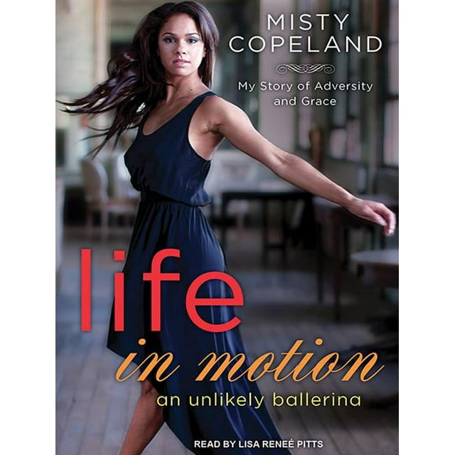 Life in Motion: An Unlikely Ballerina (Audiobook)