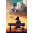 thumbnail image 1 of Life in Parallel, (Paperback), 1 of 1