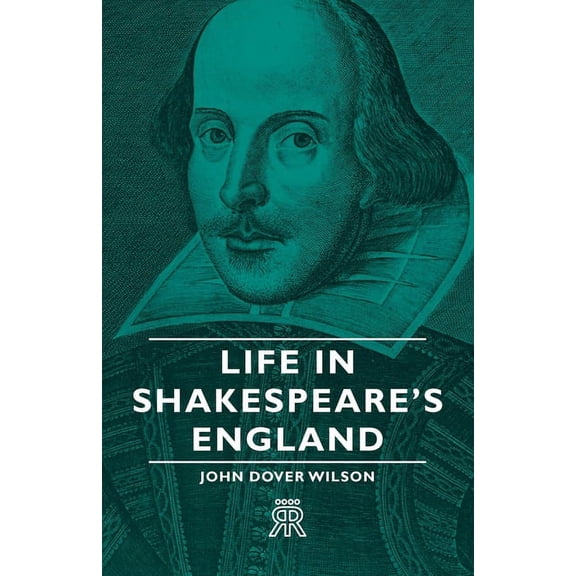 Life in Shakespeare's England, (Paperback)