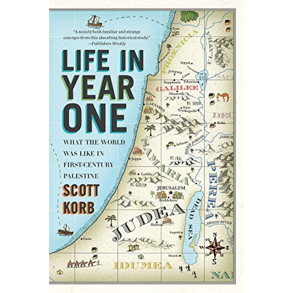 Pre-Owned Life in Year One: What the World Was Like in First-Century Palestine (Paperback) 1594485038 9781594485039