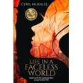 thumbnail image 1 of Life in a Faceless World, (Paperback), 1 of 1