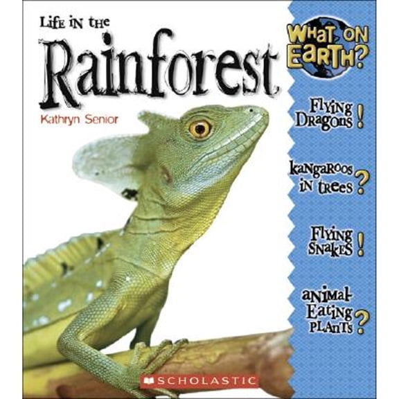 Pre-Owned What on Earth?: Life In A Rain Forest What on Earth?: Its Alive! Library Binding Kathryn Senior