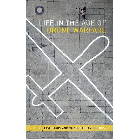 Life in the Age of Drone Warfare, (Hardcover)