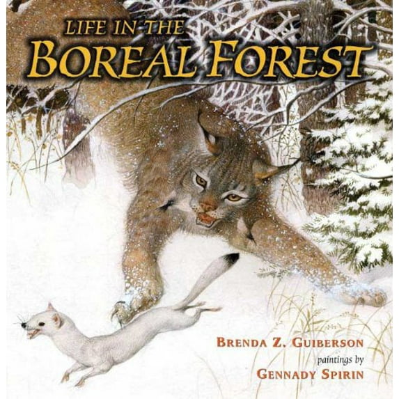 Pre-Owned Life in the Boreal Forest (Hardcover) 0805077189 9780805077186