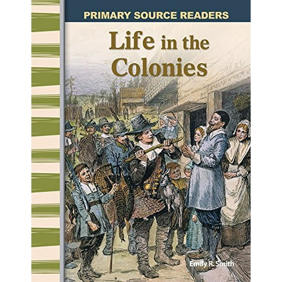 Pre-Owned Life in the Colonies (Paperback) 074398742X 9780743987424