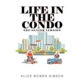 thumbnail image 1 of Pre-Owned Life in the Condo: The Senior Version Paperback, 1 of 1