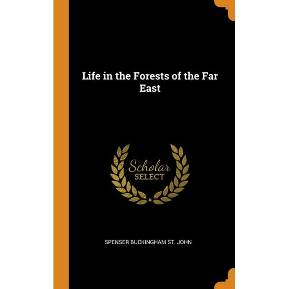 Life in the Forests of the Far East (Hardcover)