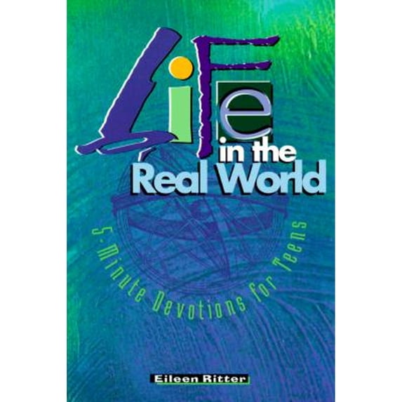 Life in the Real World, Vol. 1 (Paperback) by Eileen Ritter